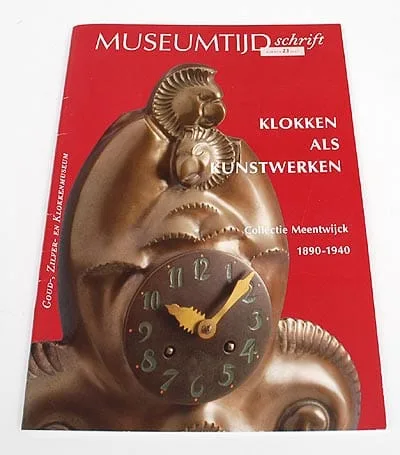 Klokken als kunstwerken. Collectie Meentwijck 1890-1940